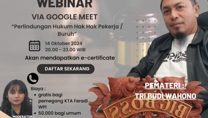 Pendidikan Pelatihan Hukum Subur Jaya Lawfirm FERADI WPI – Perlindungan Hukum Hak Hak Pekerja / Buruh.