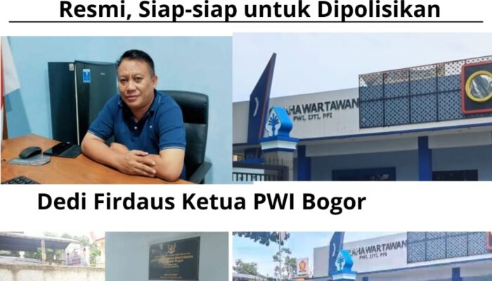 Dedi Firdaus Ketua PWI Bogor Sebut Organisasi Kewartawanan tidak Resmi, Siap-siap untuk Dipolisikan